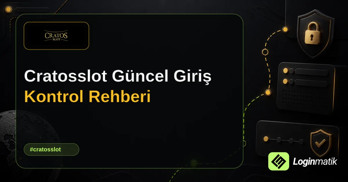 Cratosslot Güncel Giriş Kontrol Rehberi - CratosSlot Loginmatik rehber görseli