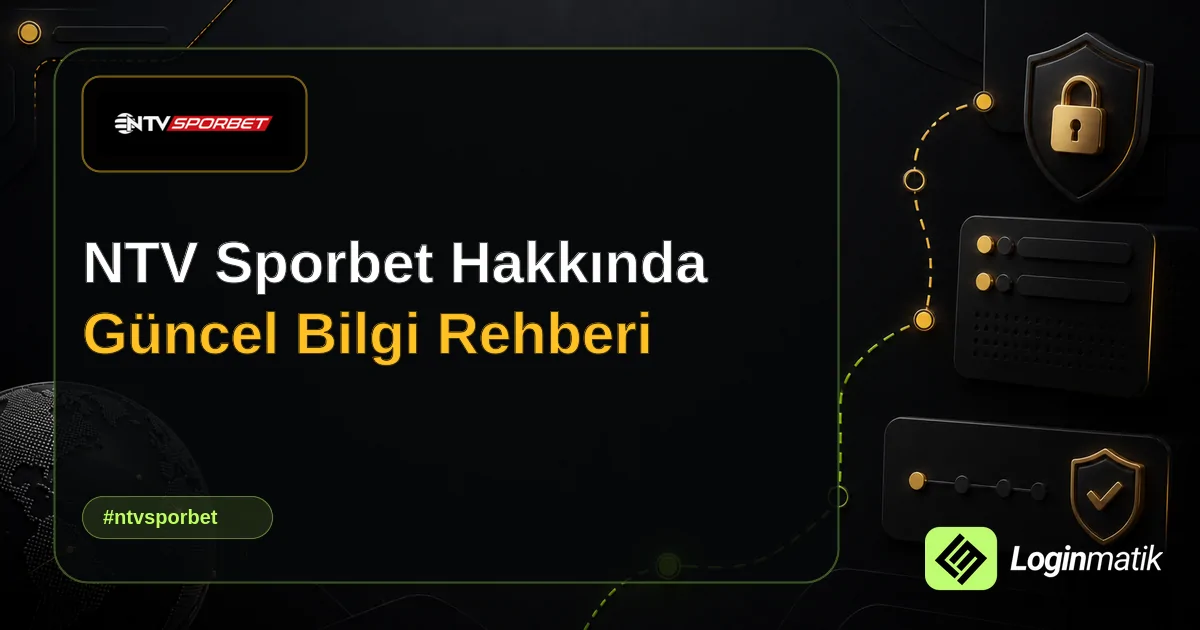 NTV Sporbet Hakkında Güncel Bilgi Rehberi - NTV Sporbet Loginmatik rehber görseli