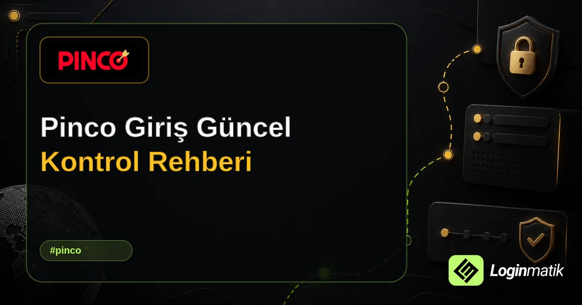 Pinco Giriş Güncel Kontrol Rehberi - Pinco Loginmatik rehber görseli