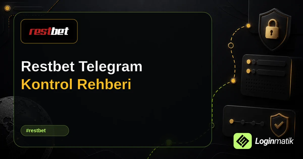 Restbet Telegram Kontrol Rehberi - Restbet Loginmatik rehber görseli